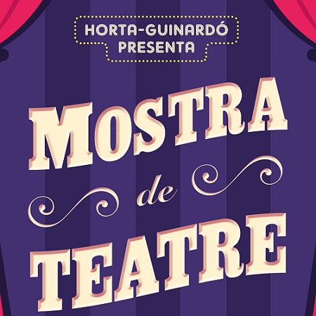 Mostra de Teatre Horta-Guinardó