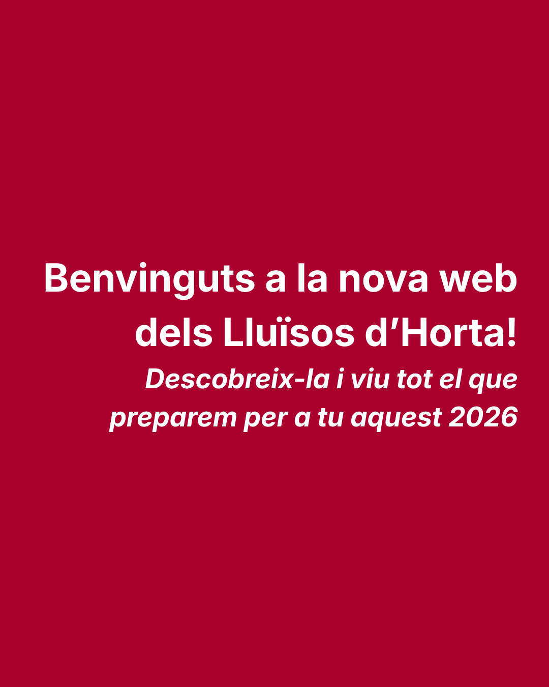 Ens fa molta il·lusió anunciar que la web dels Lluïsos d’Horta estrena un nou disseny, més modern, visual i funcional, pensat per acostar tota la nostra activitat al barri i als socis. Aquesta renovació forma part del Pla de Comunicació i Identitat de Marca desplegat aquest 2026.